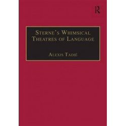 Sterne’s Whimsical Theatres of Language: Orality, Gesture, Literacy