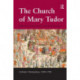 The Church of Mary Tudor