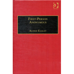 First-Person Anonymous: Women Writers and Victorian Print Media, 1830?1870