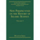 New Perspectives on the History of Islamic Science: Volume 3