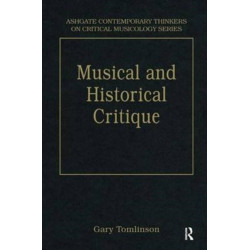 Music and Historical Critique: Selected Essays