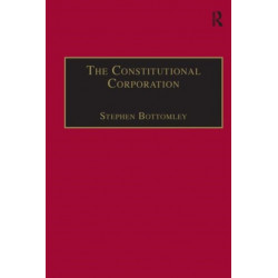 The Constitutional Corporation: Rethinking Corporate Governance