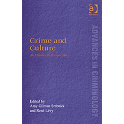 Crime and Culture: An Historical Perspective