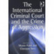The International Criminal Court and the Crime of Aggression