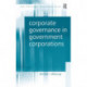 Corporate Governance in Government Corporations