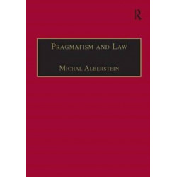 Pragmatism and Law: From Philosophy to Dispute Resolution