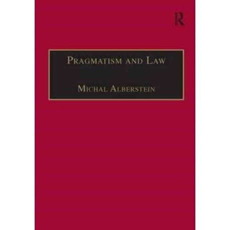 Pragmatism and Law: From Philosophy to Dispute Resolution