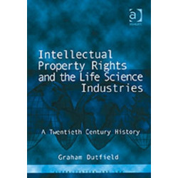 Intellectual Property Rights and the Life Science Industries: A Twentieth Century History