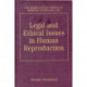 Legal and Ethical Issues in Human Reproduction