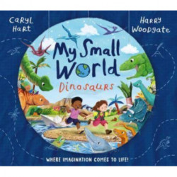 My Small World: Dinosaurs