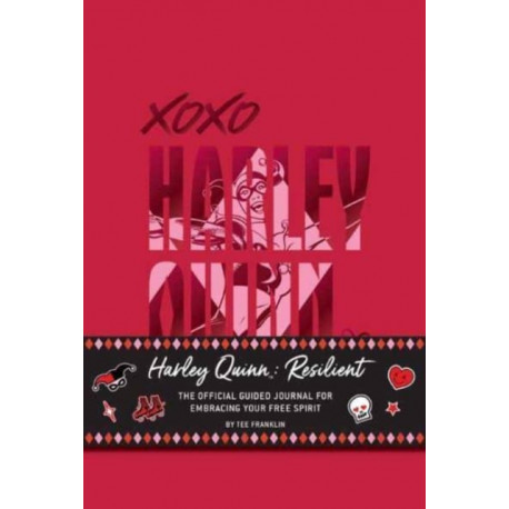 Harley Quinn: Resilient: The Official Guided Journal for Embracing Your Free Spirit