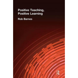 Positive Teaching, Positive Learning