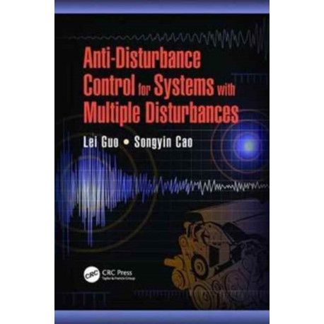 Anti-Disturbance Control for Systems with Multiple Disturbances