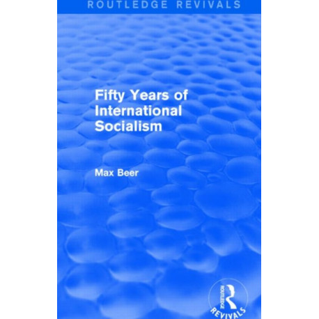 Fifty Years of International Socialism (Routledge Revivals)