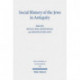 Social History of the Jews in Antiquity: Studies in Dialogue with Albert Baumgarten