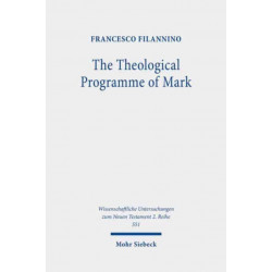 The Theological Programme of Mark: Exegesis and Function of Mark 1:1,2-15