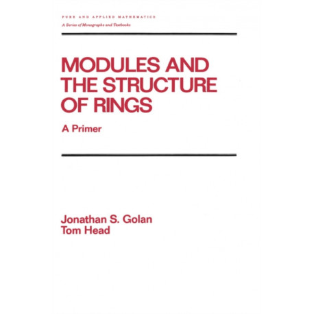 Modules and the Structure of Rings: A Primer