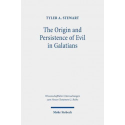 The Origin and Persistence of Evil in Galatians