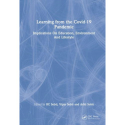 Learning from the COVID-19 Pandemic: Implications on Education, Environment, and Lifestyle