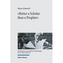 "Better a Scholar than a Prophet": Studies on the Creation of Jewish Studies