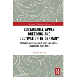 Sustainable Apple Breeding and Cultivation in Germany: Commons-Based Agriculture and Social-Ecological Resilience