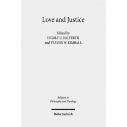 Love and Justice: Consonance or Dissonance? Claremont Studies in the Philosophy of Religion, Conference 2016