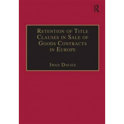 Retention of Title Clauses in Sale of Goods Contracts in Europe