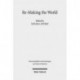Re-Making the World: Christianity and Categories: Essays in Honor of Karen L. King