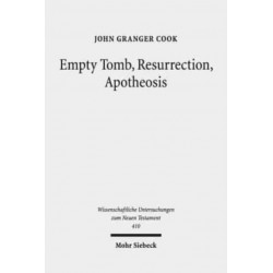 Empty Tomb, Resurrection, Apotheosis