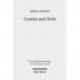 Creation and Christ: An Exploration of the Topic of Creation in the Epistle to the Hebrews