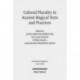 Cultural Plurality in Ancient Magical Texts and Practices: Graeco-Egyptian Handbooks and Related Traditions