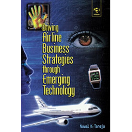 Driving Airline Business Strategies through Emerging Technology