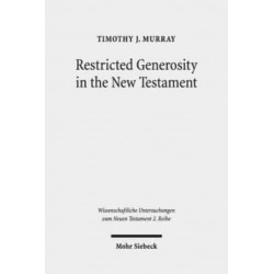 Restricted Generosity in the New Testament