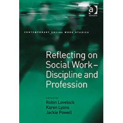 Reflecting on Social Work - Discipline and Profession