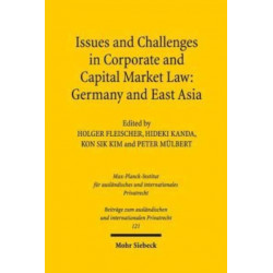 Issues and Challenges in Corporate and Capital Market Law: Germany and East Asia