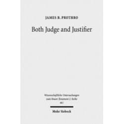 Both Judge and Justifier: Biblical Legal Language and the Act of Justifying in Paul