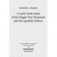 A Latin-Greek Index of the Vulgate New Testament and the Apostolic Fathers