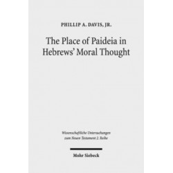 The Place of Paideia in Hebrews' Moral Thought