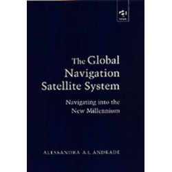 The Global Navigation Satellite System: Navigating into the New Millennium