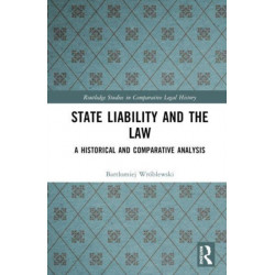 State Liability and the Law: A Historical and Comparative Analysis