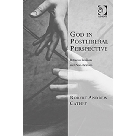 God in Postliberal Perspective: Between Realism and Non-Realism