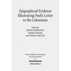 Epigraphical Evidence Illustrating Paul's Letter to the Colossians