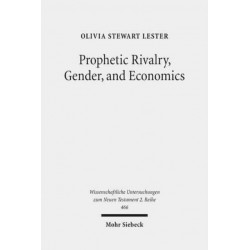 Prophetic Rivalry, Gender, and Economics: A Study in Revelation and Sibylline Oracles 4-5