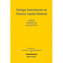 Foreign Investments on Chinese Capital Markets: Enforcement Concepts from a Chinese and German Comparative Perspective