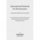 International Yearbook for Hermeneutics / Internationales Jahrbuch fur Hermeneutik: Focus: Hermeneutics and the Performing Arts / Schwerpunkt: Die Hermeneutik und die darstellenden Kunste