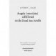 Angels Associated with Israel in the Dead Sea Scrolls: Angelology and Sectarian Identity at Qumran