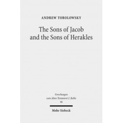 The Sons of Jacob and the Sons of Herakles: The History of the Tribal System and the Organization of Biblical Identity