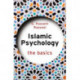Islamic Psychology: The Basics