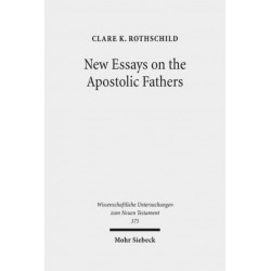 New Essays on the Apostolic Fathers