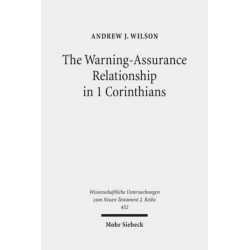 The Warning-Assurance Relationship in 1 Corinthians